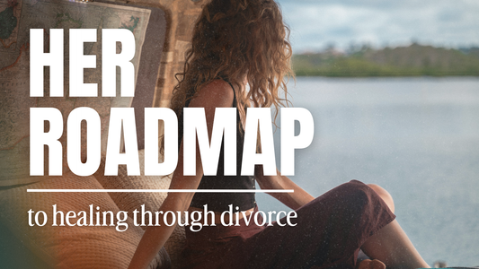 Her Roadmap to Healing Through Divorce